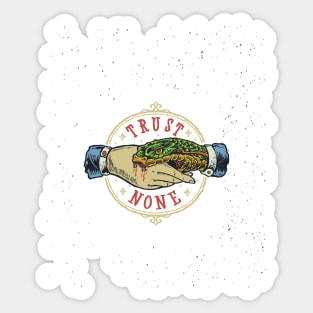 Trust none Sticker